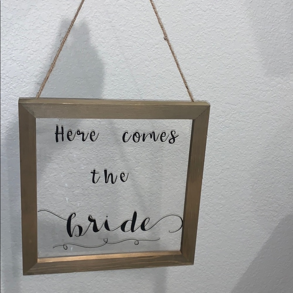 “Here comes the bride” sign